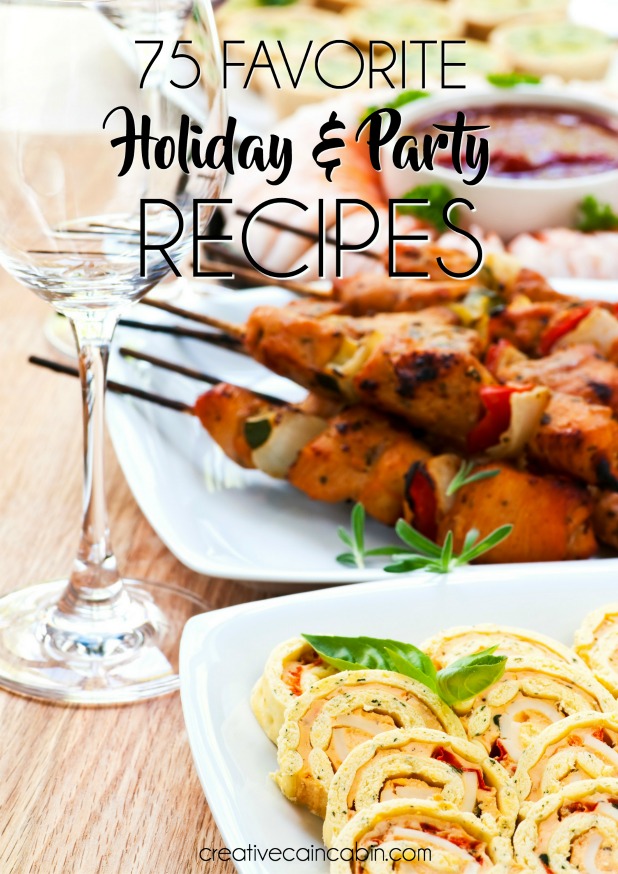 75 Of The Top Favorite Holiday & Party Food Recipe Favorites